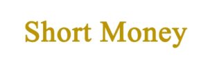 Short money