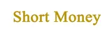 Short money